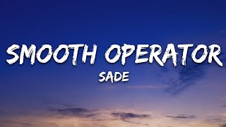 Sade  Smooth Operator Lyrics [upl. by Junna]