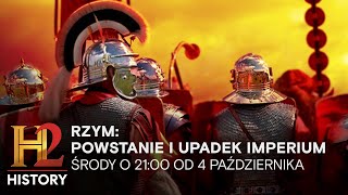 ⚔️ RZYM POWSTANIE I UPADEK IMPERIUM  nowy program 🔥  środy o 2100 od 4 października na HISTORY2 [upl. by Mavis554]