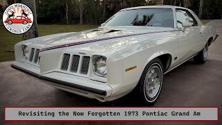 Revisiting Uncle Johnnys 400 4Speed 1973 Pontiac Grand Am Soon To Be Sold at Auction [upl. by Leuname707]