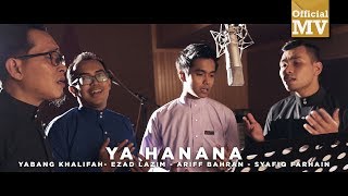 Ya Hanana  Yabang Khalifah Ezad Lazim Syafiq Farhain Ariff Bahran English Malay Arab Subs [upl. by Alodee]