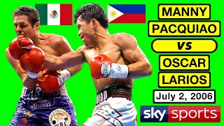 47  Manny Pacquiao 🇵🇭 VS 🇲🇽 Oscar Larios  July 2 2006  SKY SPORTS  FHD 1080P 30FPS [upl. by Lindy946]