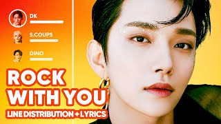 SEVENTEEN  Rock with you Line Distribution  Lyrics Karaoke PATREON REQUESTED [upl. by Malvie]