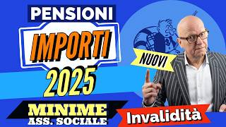 PENSIONI MINIME SOCIALI amp INVALIDITÀ 👉 NUOVI IMPORTI 2025 ⚡️ ANTEPRIMA CALCOLI RIVALUTAZIONE [upl. by Hepzi]