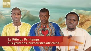 La Fête du Printemps aux yeux des journalistes africains [upl. by Kalfas923]