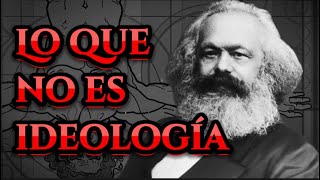 Marx Que es y que No es Ideología [upl. by Justicz796]