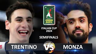 Semifinals Trentino vs Monza  Volleyball SuperLega Coppa Italia 2024 [upl. by Nauqyt]