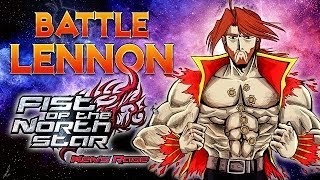 Battle Lennon  Fist Of The North Star  Kens Rage 22 [upl. by Occer873]