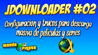 Tips Jdownloader 2 para descargar peliculas y series  Descarga masiva [upl. by Honeywell814]