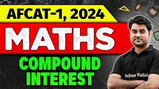 AFCAT1 Maths Compound Interest  AFCAT 2024 Preparation [upl. by Therese]