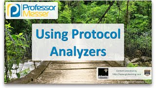 Using Protocol Analyzers  CompTIA Network N10006  21 [upl. by Brookes983]