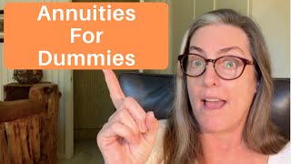 Annuities for Dummies [upl. by Enileqcaj904]