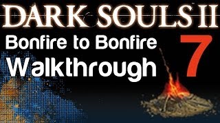 Dark Souls 2  B2B Walkthrough  Harvest Valley amp Fragrant Branch of Yore amp Covetous Demon Boss 07 [upl. by Tristas]