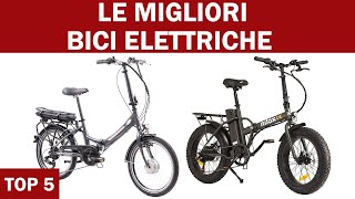 Le 5 MIGLIORI BICI ELETTRICHE del 2023 Economiche legali e non [upl. by Marj]