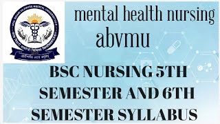 MENTAL HEALTH NURSING SYLLABUSBSC NURSING 5TH AND 6TH SEMESTER SYLLABUS abvmu abvmubscnursing [upl. by Tarr105]