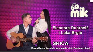 SRIĆA Eleonora Dobrović i Luka Brgić  Festival MIK 60 predstavlja pjesme MIKa 2024 [upl. by Teemus]