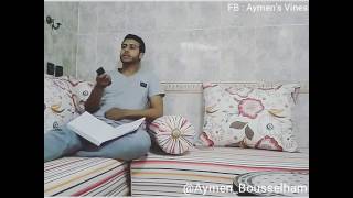 Aymen Bousselham EP1   ملي كاتطلب من البنت أو الدري يلوح ليك شيحاجة [upl. by Eatnod686]