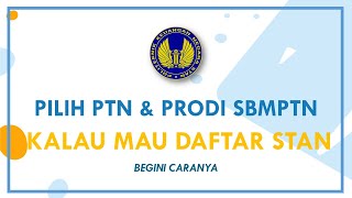 CARA PILIH PTN DAN PRODI UTBKSBMPTN JIKA KAMU INGIN DAFTAR STAN 2021 amp 2022 [upl. by Yseulte]