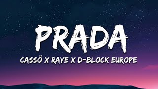 cassö RAYE DBlock Europe  Prada Valexus Remix Lyrics [upl. by Nnylirret]