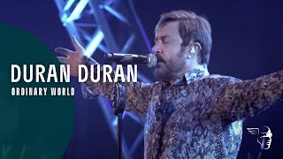 Duran Duran  Ordinary World Live A Diamond In The Mind [upl. by Dyna]