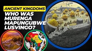 Who was Murenga Soro reNzou Thoho yaNdou Mapungubwe LusvingoDzimbabwe history africa asmr [upl. by Yelnet669]