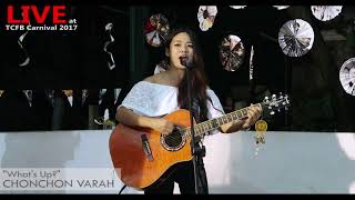 Whats Up  4 Non Blondes  LIVE by Chonchon Varah [upl. by Nonnad]