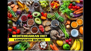 Unlocking The Longevity Secrets Of The Mediterranean Diet [upl. by Hildegaard468]