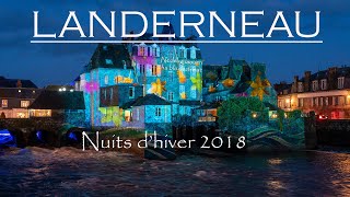 LANDERNEAU  Nuit dhiver 2018  Noël  Drone amp Timelapses [upl. by Ait]