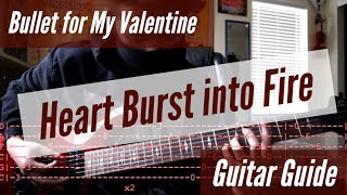 Bullet for My Valentine  Heart Burst into Fire Guitar Guide [upl. by Nalyt]