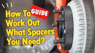 How To Work Out What Wheel Spacers You Need [upl. by Obeded]