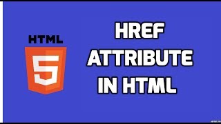 How to use href attribute in HTML  HTML5 Tutorial [upl. by Nnoj]