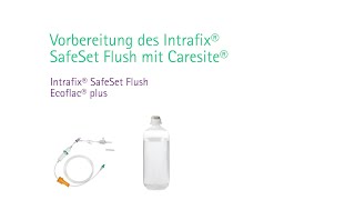 Anwendungsfilm Intrafix® SafeSet Flush [upl. by Aicetal]