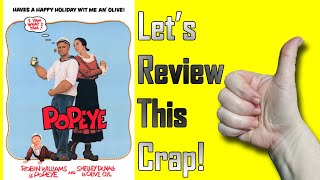 POPEYE 1980 Movie Review  Lets Review This Crap [upl. by Enymzaj]