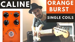 Caline Orange Burst Overdrive Pedal Demo  Single Coils [upl. by Fredkin927]