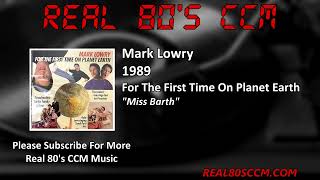 Mark Lowry  Miss Barth [upl. by Aleit364]