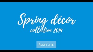 PartyLite Frühling 2019 – Printemps 2019 – Primavera 2019 [upl. by Othelia]