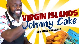 Virgin Islands Johnny Cake  Another Great Recipe  Chef Winston Dough Mix available see below [upl. by Laerol]