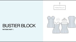 Bustier Block pattern Part 1 [upl. by Artenek]