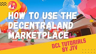 How to use the Dcentraland Marketplace [upl. by Annaujat269]