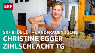 Christine Egger Zihlschlacht TG  Landfrauenküche 2018 – SRF bi de Lüt  SRF [upl. by Amlet660]