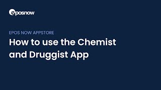 How to use the Epos Now Chemist and Druggist App  Epos Now point of sale system [upl. by Bui]