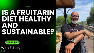 Fruitarian Diet HealthySustainable [upl. by Lorien]