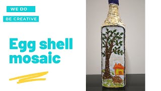 Bottle Art with egg shells Egg shell mosaic art on bottle [upl. by Enileve46]