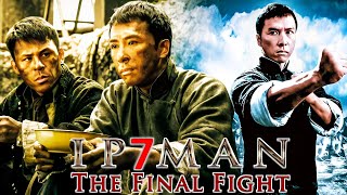 Ip Man 7 2025 Movie  Miao Xie Guanying Chen Qilong Hao Yan Fei Review And Facts [upl. by Risay845]