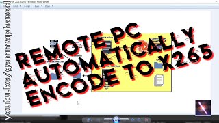 Remote PC Automatically ReEncode to x265 [upl. by Akinor778]