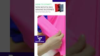 How Start Non Woven Fabric Bag Manufacturing Business [upl. by Lyrac]