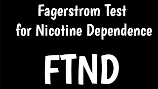 Fagerstrom Test for Nicotine Dependence  FTND [upl. by Robinette]