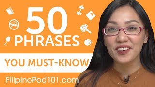 50 Phrases Every Filipino Beginner MustKnow [upl. by Brianna701]