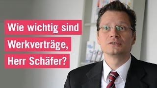 Wie wichtig sind Werkverträge Herr Schäfer [upl. by Nylidnam161]