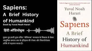 Sapiens A Brief History of Humankind Yuval Noah Harari in Hindi  Audiobook [upl. by Anelem]