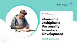 Minnesota Multiphasic Personality Inventory Development  Essay Example [upl. by Gemperle]